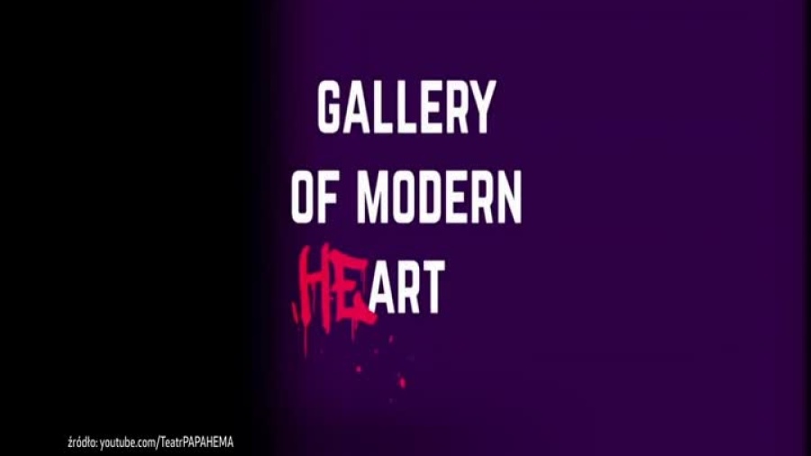 2021-10-04-zapowiedz-teatr-modern-of-heart.mp4