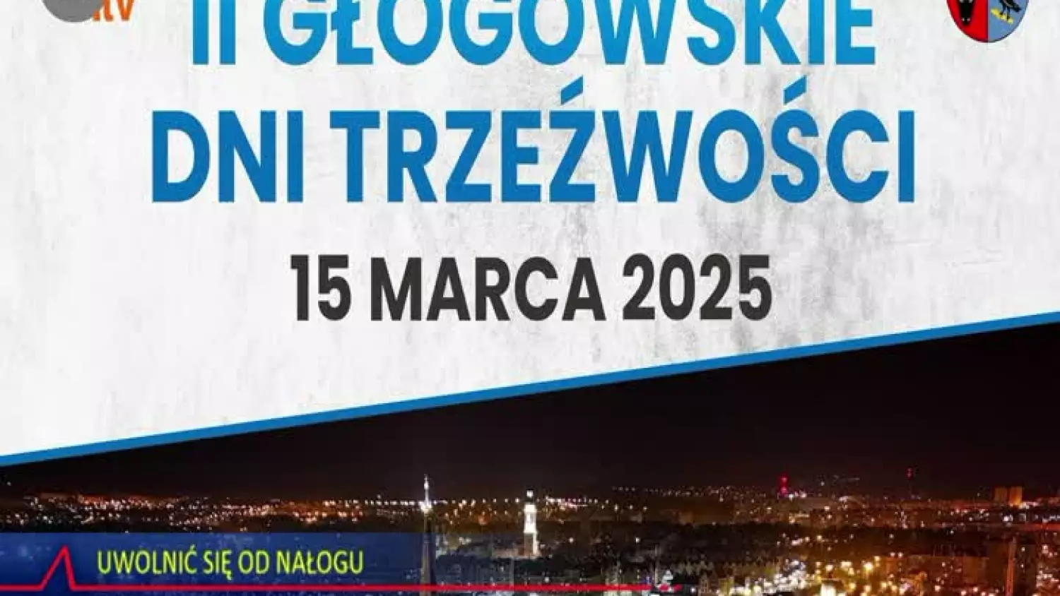 2025-03-12-zapowiedz-ii-dni-trzezwosci-glogow.mp4